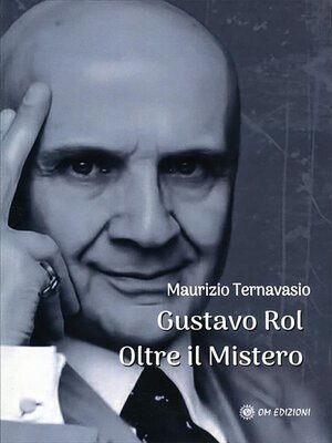 cover image of Gustavo Rol. Oltre il Mistero